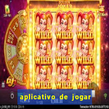 aplicativo de jogar e ganhar dinheiro